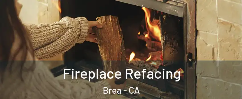  Fireplace Refacing Brea - CA