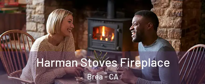  Harman Stoves Fireplace Brea - CA